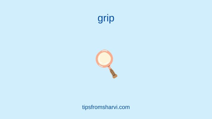 Pastel magnifying glass. Text: grip, tipsfromsharvi.com.